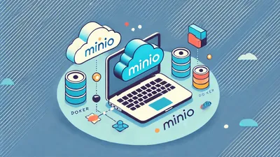 MinIOを用いたS3ローカル開発環境の構築ガイド（AWS SDK for Java 2.x） cover
